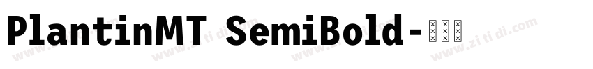 PlantinMT SemiBold字体转换